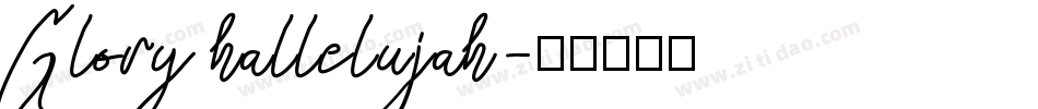Glory hallelujah字体转换